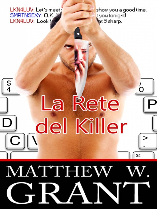 Title details for La Rete Del Killer by Matthew W. Grant - Available
